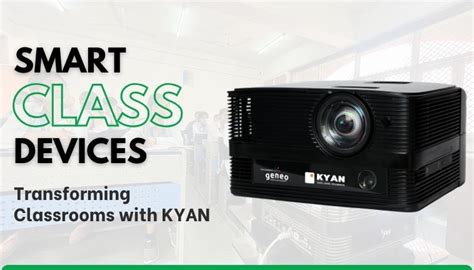 class kyan|KYAN Smart Classroom 